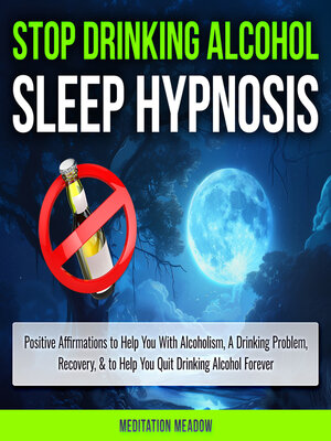 cover image of Stop Drinking Alcohol Sleep Hypnosis